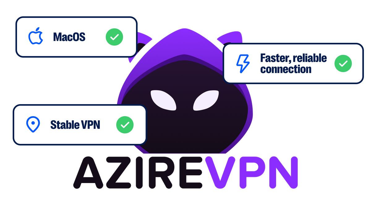 You asked, we’re delivering: faster and more stable AzireVPN  MacOS app